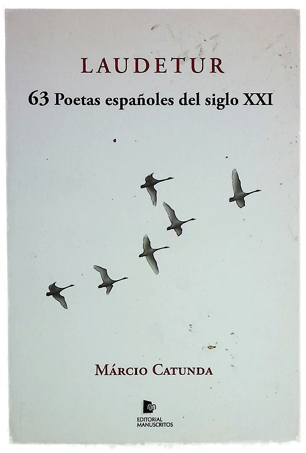 Laudetur : 63 poetas españoles del siglo XXI