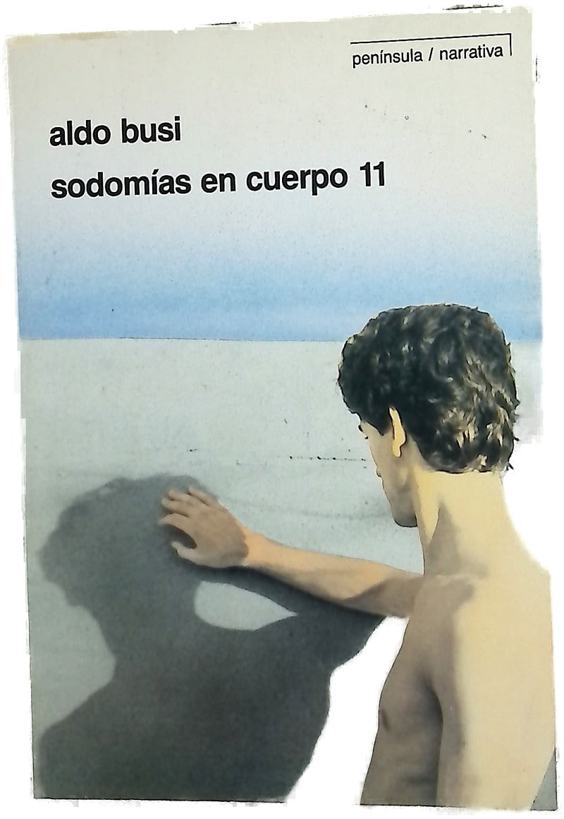 Sodomías en cuerpo 11 no viaje, no sexo y escritura