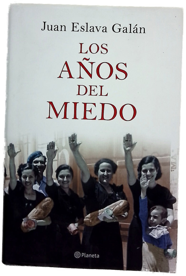 Los años del miedo la nueva España (1939-1952)