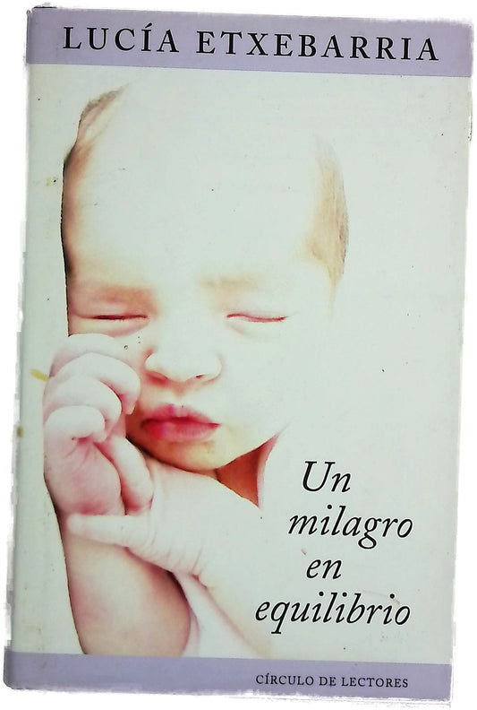 Un milagro en equilibrio