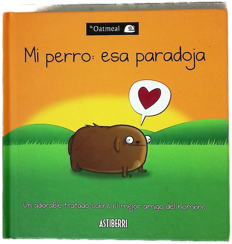 Mi perro, esa paradoja