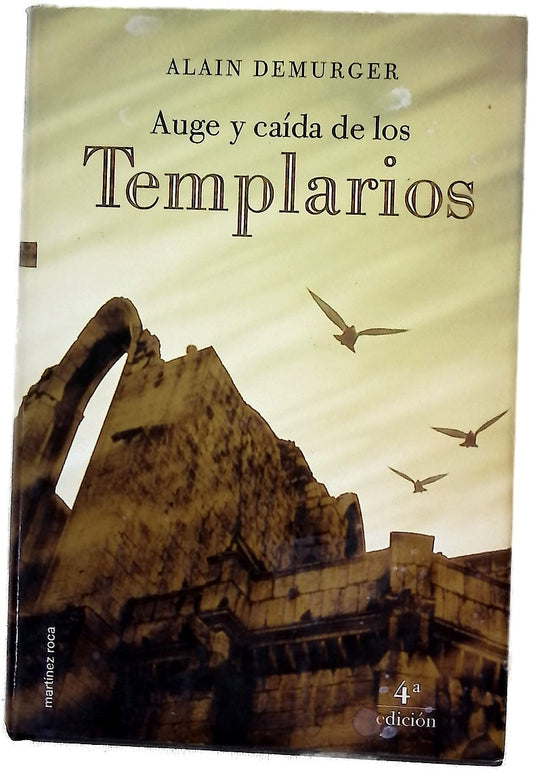 Auge y caída de los templarios, 1118-1314