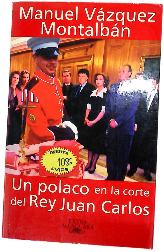 Un polaco en la corte del Rey Juan Carlos