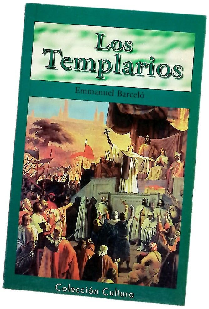 Los templarios (más allá de un mito de la edad media)
