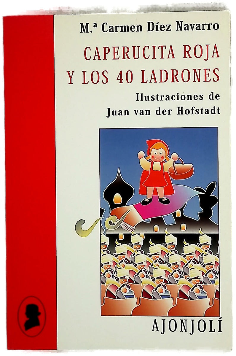 Caperucita Roja y los 40 ladrones