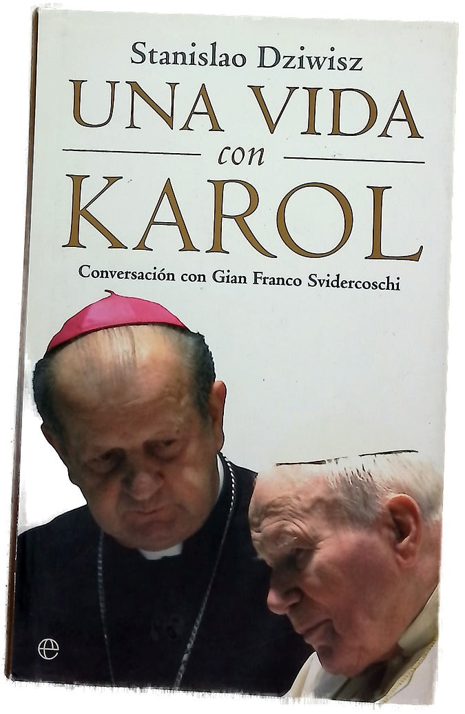 Una vida con Karol conversación con Gian Franco Svidercoschi