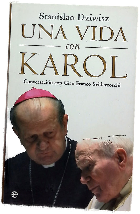 Una vida con Karol conversación con Gian Franco Svidercoschi