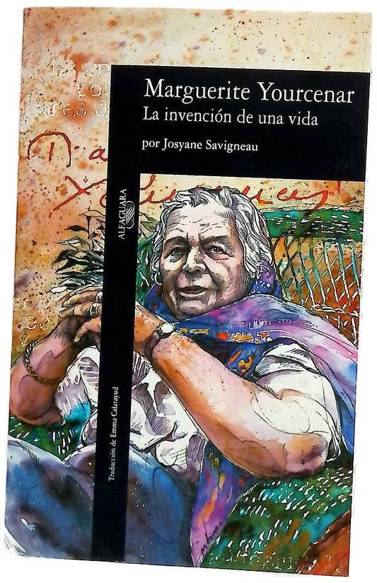 Marguerite Yourcenar, la invención de una vida