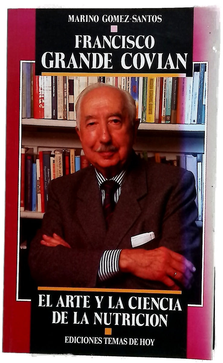 Francisco Grande Covián el arte y la ciencia de la nutrición