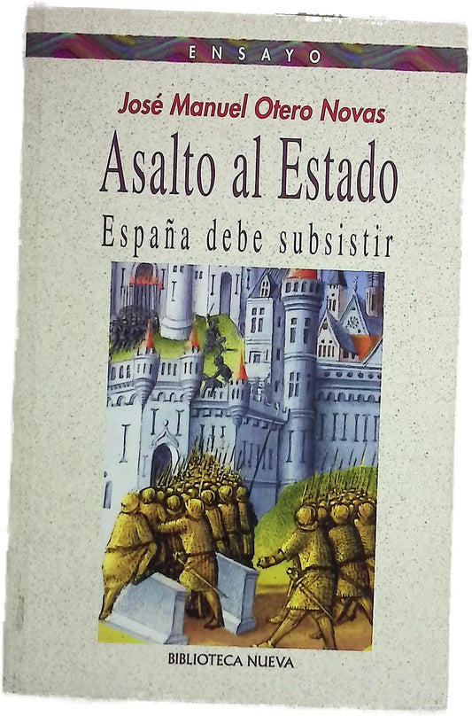 Asalto al Estado España debe subsistir