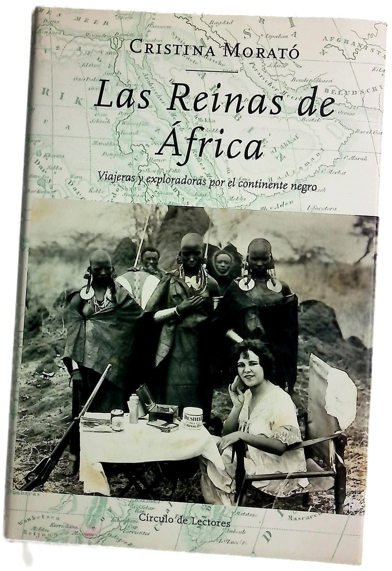 Las reinas de África viajeras y exploradoras por el continente negro