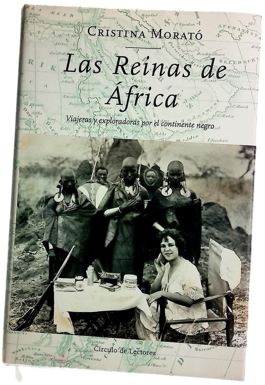 Las reinas de África viajeras y exploradoras por el continente negro