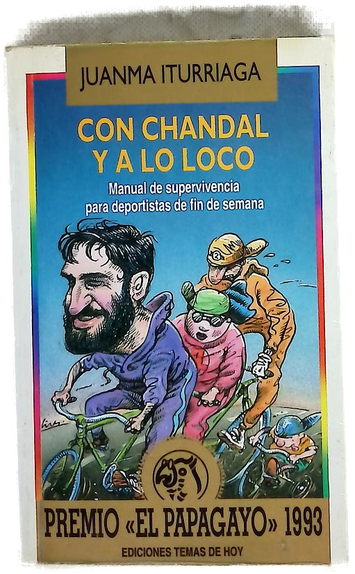 Con chándal y a lo loco manual de supervivencia para deportistas de fin de semana