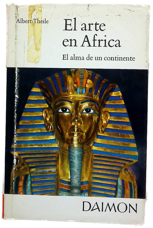 El arte en Africa el alma de un continente