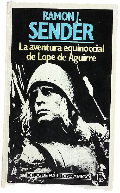 La aventura equinoccial de Lope de Aguirre