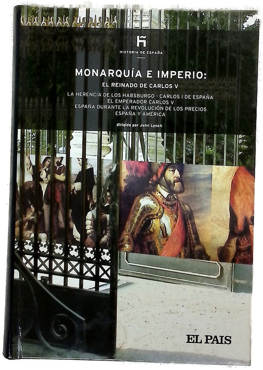 Monarquía e imperio el reinado de Carlos V : la herencia de los Habsburgo, Carlos I de España ...