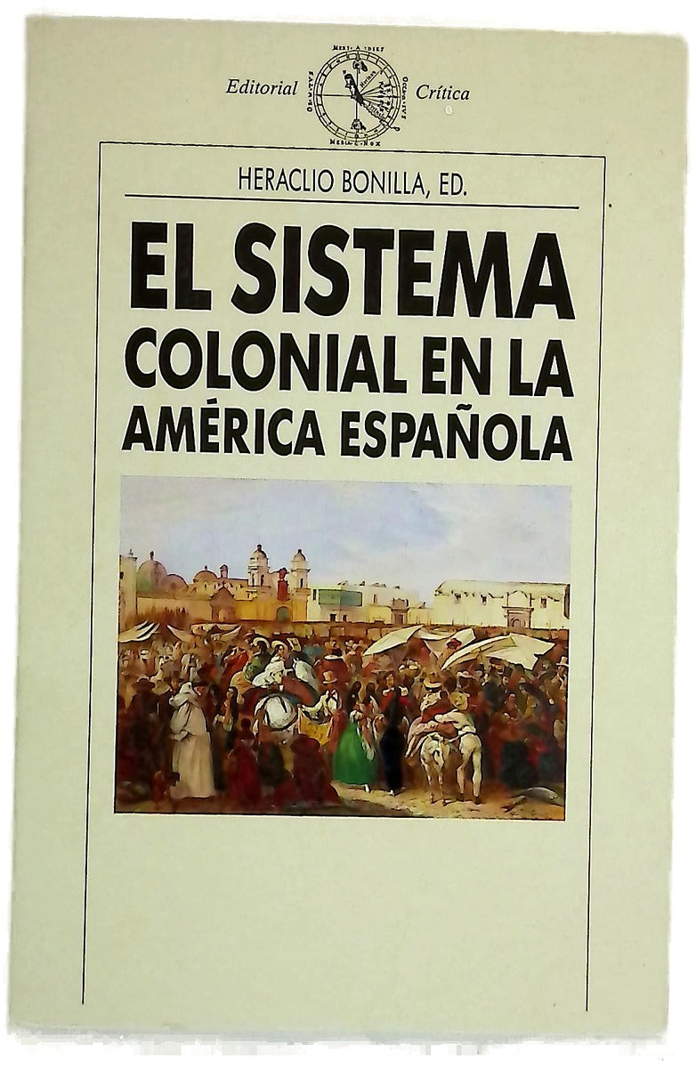 El sistema colonial en la América Latina