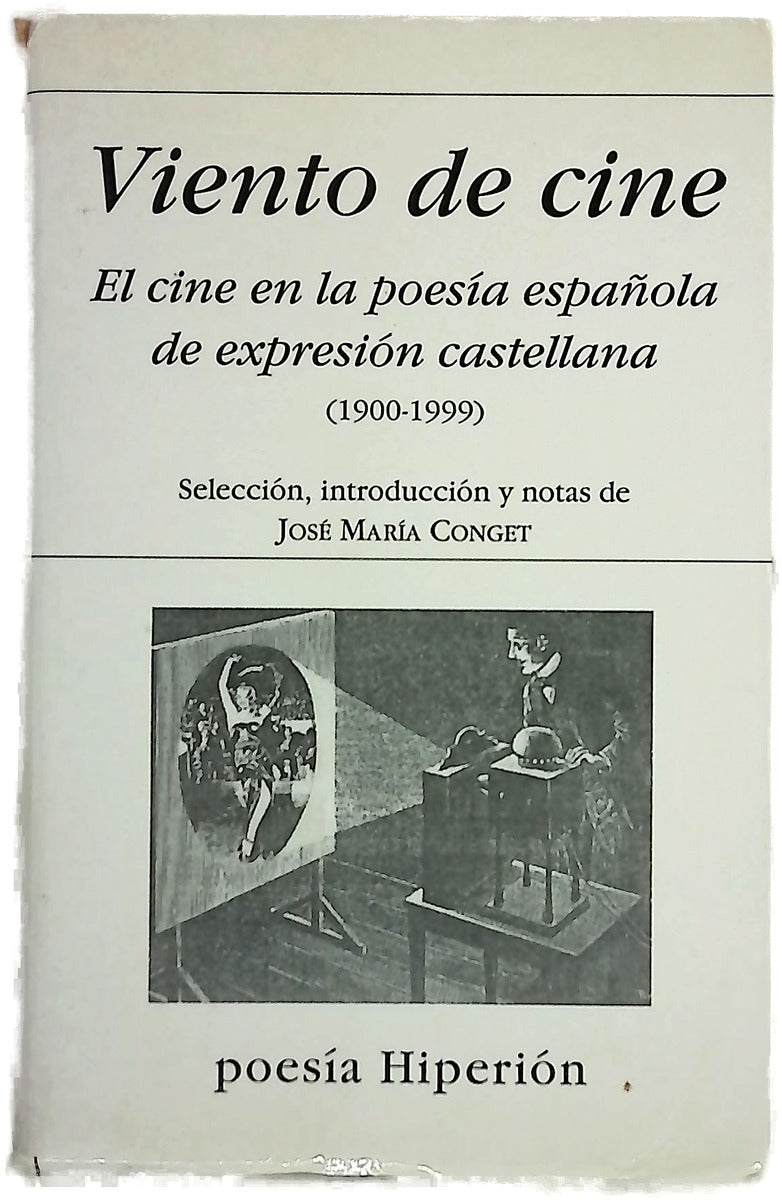 Viento de cine el cine en la poesía española de expresión castellana, una selección