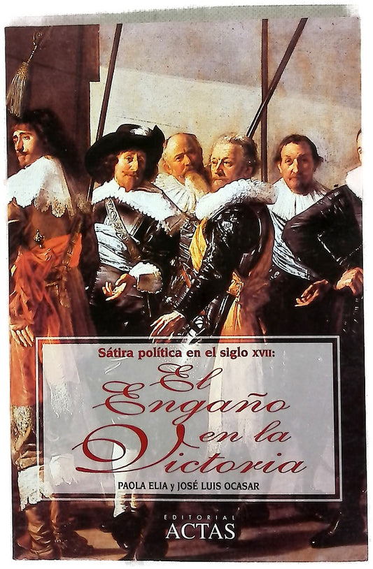 El engaño en la victoria sátira política en el siglo XVII