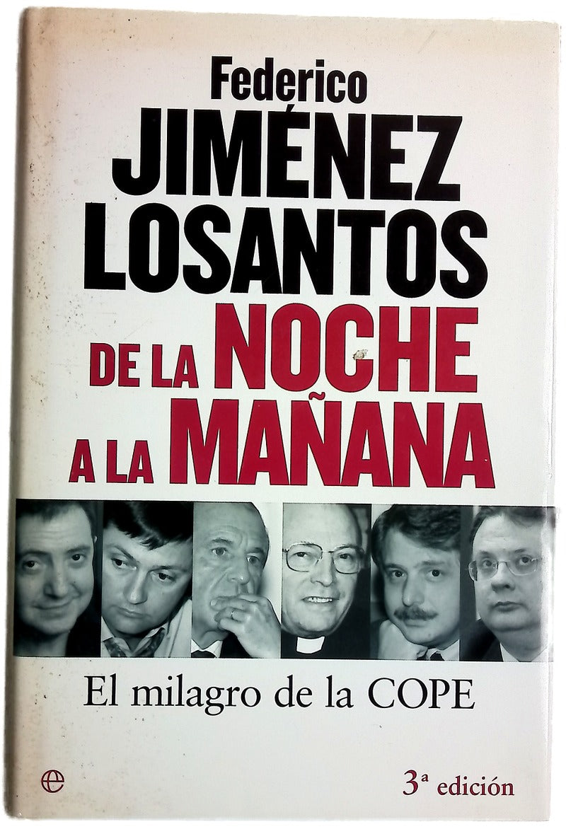 De la noche a la mañana el milagro de la COPE