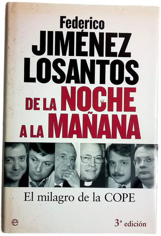 De la noche a la mañana el milagro de la COPE