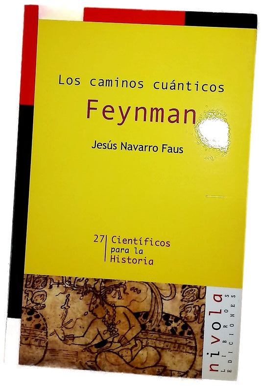 Los caminos cuánticos. FEYNMAN