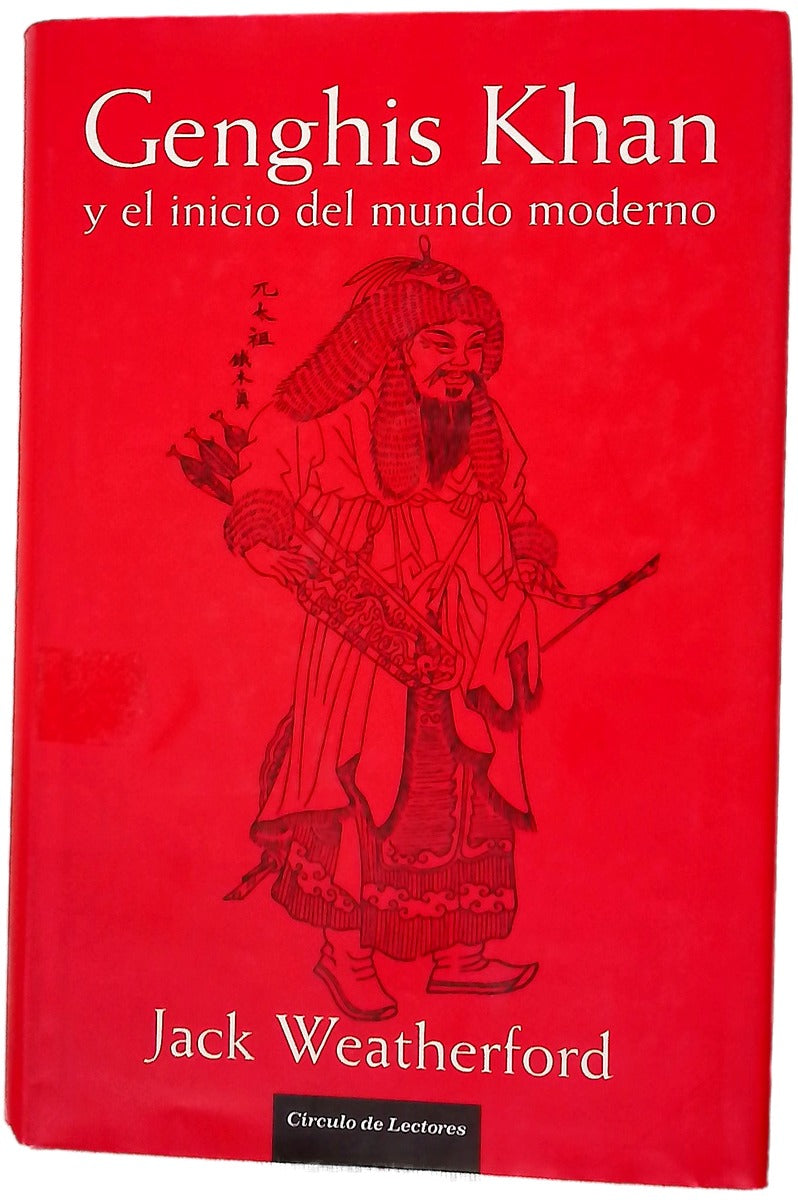 Genghis Khan y el inicio del mundo moderno