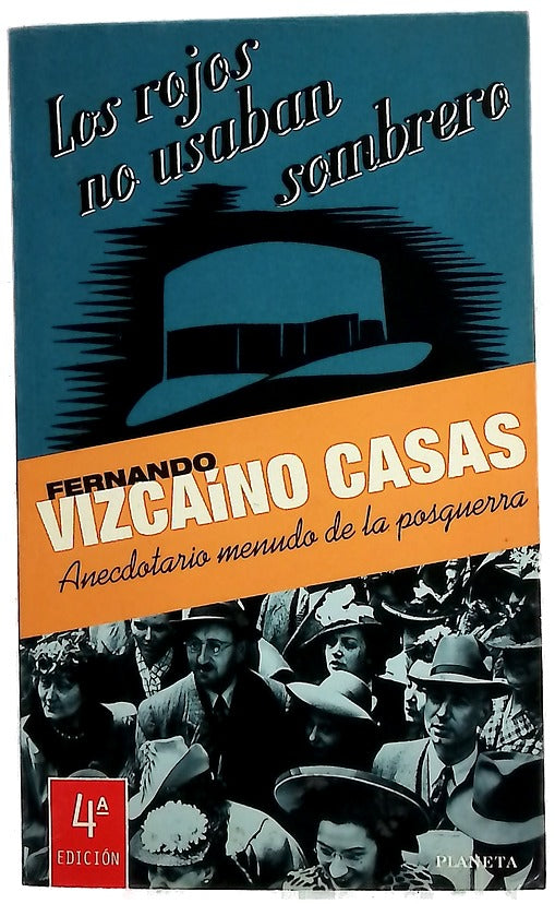 Los rojos no usaban sombrero anecdotario menudo de la posguerra
