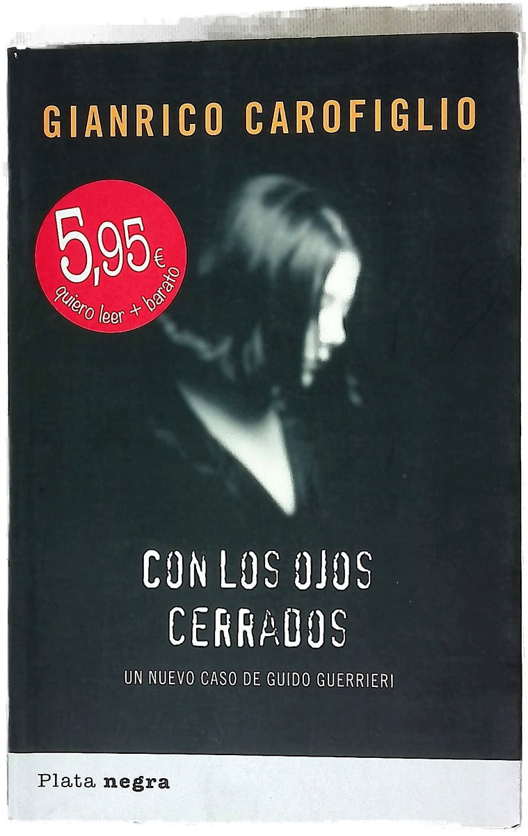 Con los ojos cerrados un nuevo caso de Guido Guerrieri