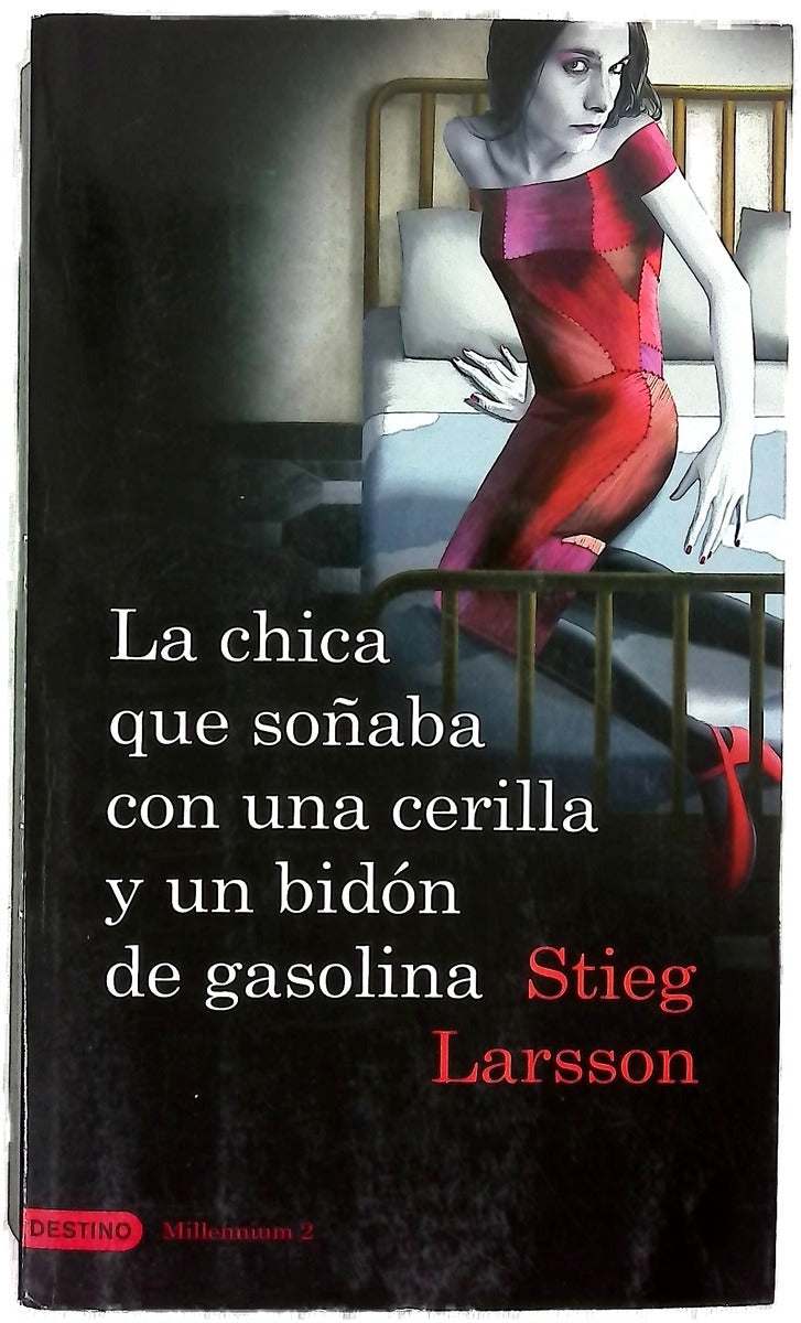La chica que soñaba con una cerilla y un bidón de gasolina