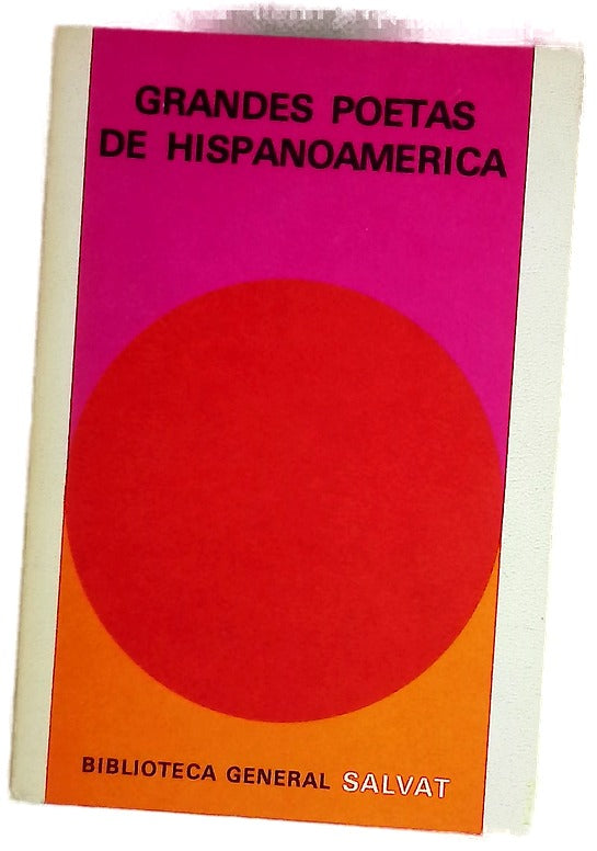 Grandes poetas de Hispanoamérica del siglo XV al XX