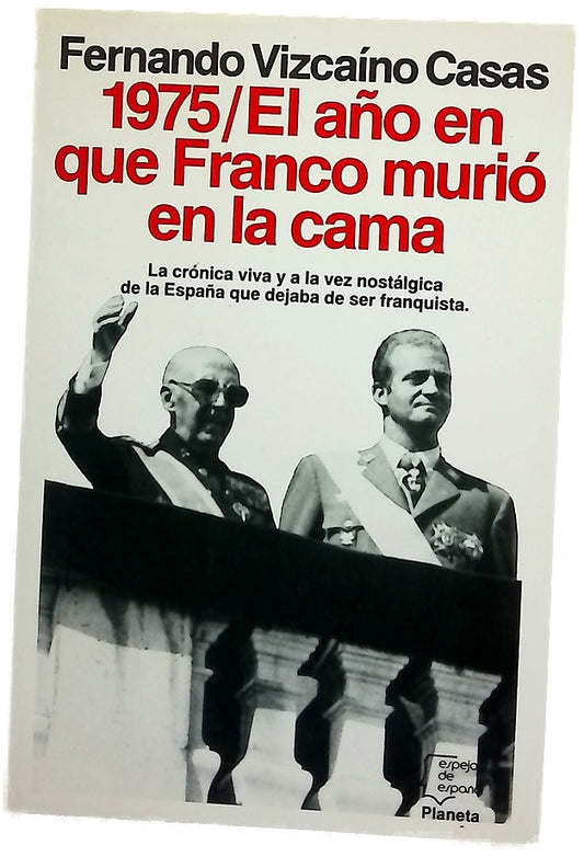 1975, el año en que Franco murió en la cama