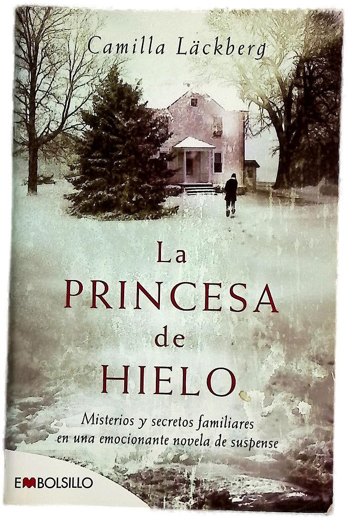 La princesa de hielo misterios y secretos familiares en una emocionante novela de suspense