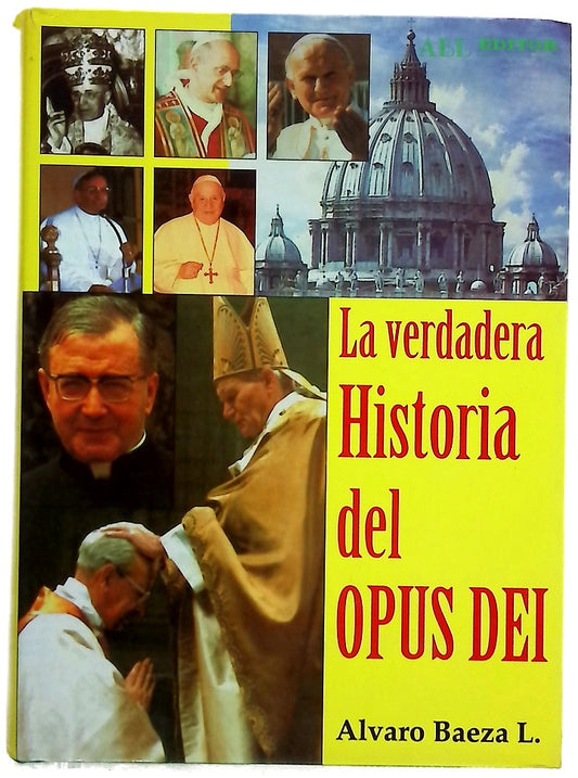 La verdadera historia del Opus Dei