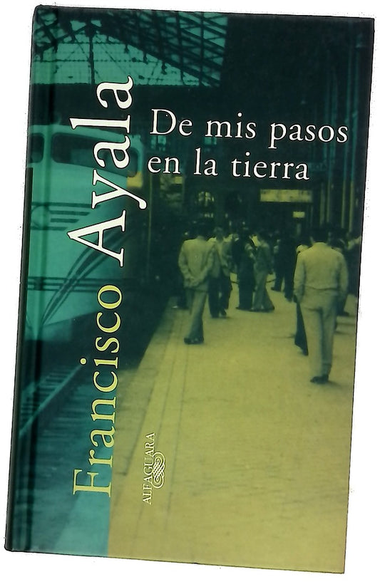 De mis pasos en la tierra
