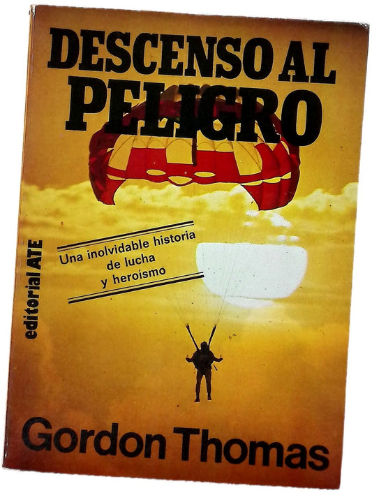 Descenso al peligro