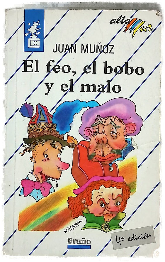 El feo, el bobo y el malo