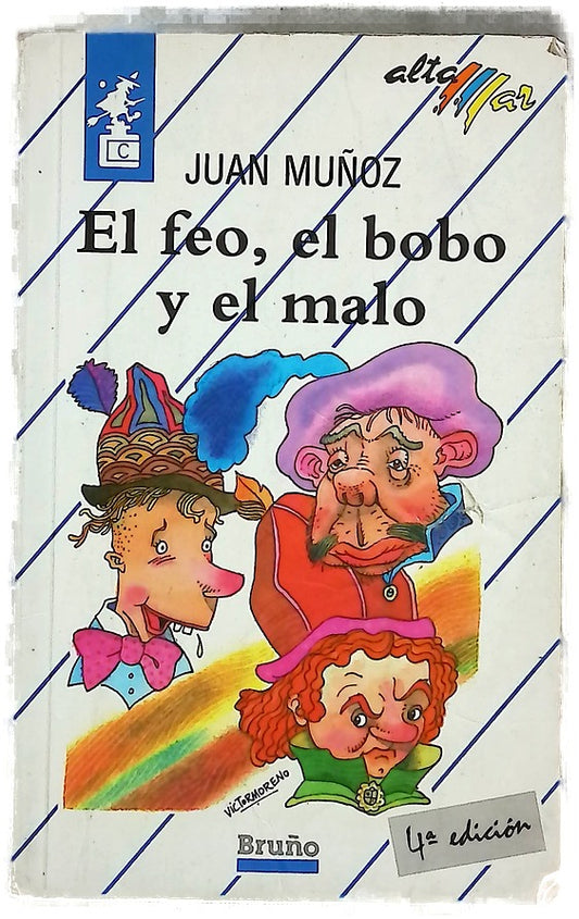 El feo, el bobo y el malo