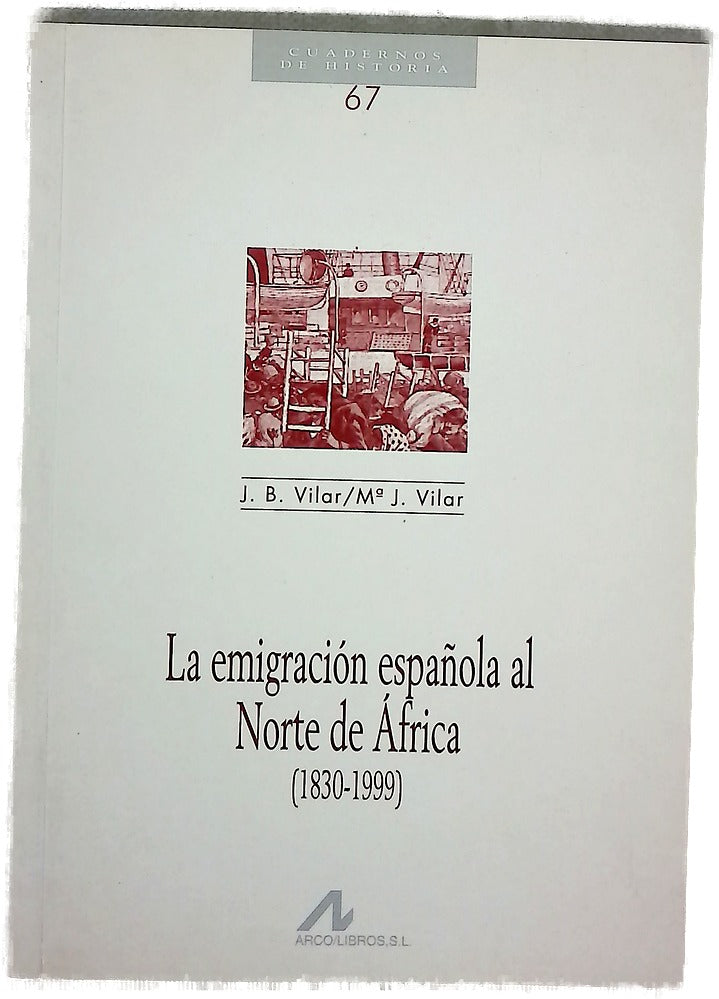 La emigración española al Norte de África (1830-1999)
