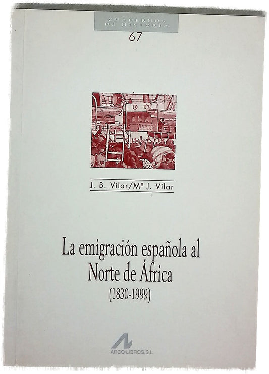 La emigración española al Norte de África (1830-1999)