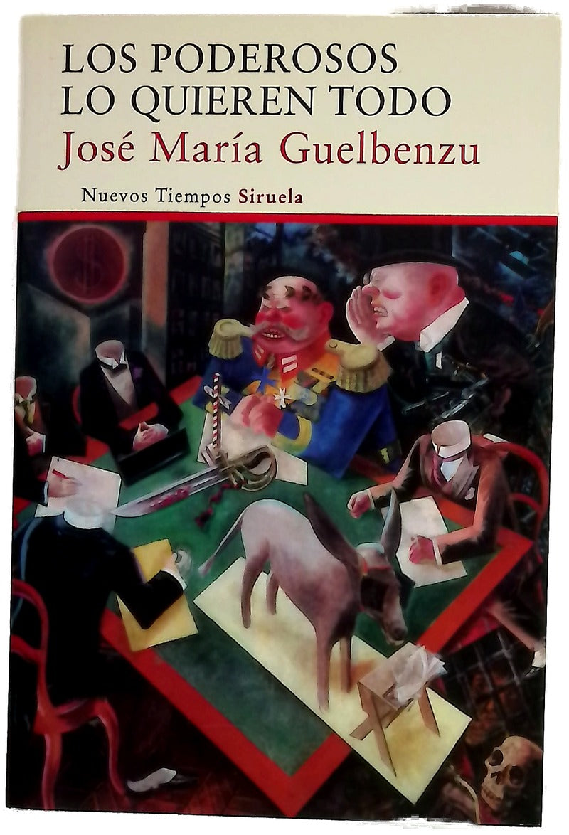 Los poderosos lo quieren todo