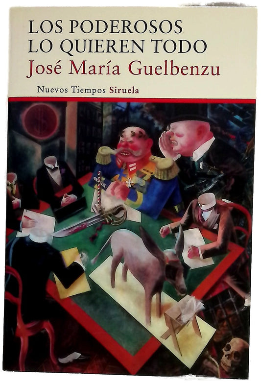 Los poderosos lo quieren todo