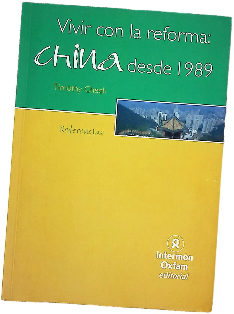 Vivir con la reforma: China desde 1989