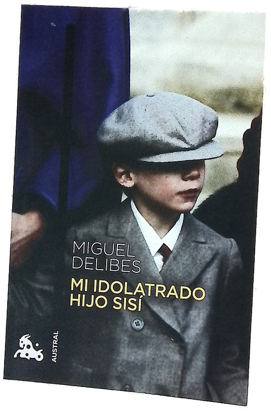 Mi idolatrado hijo Sisí