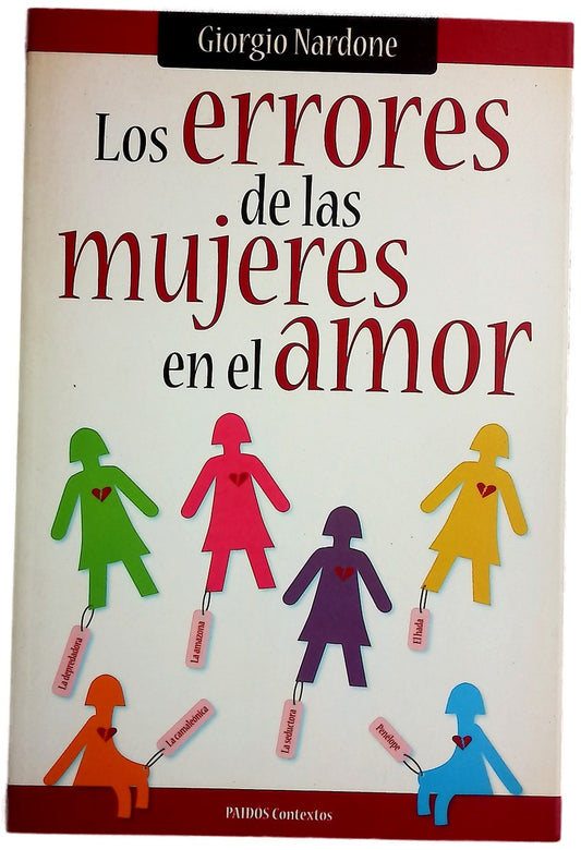 Los errores de las mujeres (en el amor) el engaño de los guiones sentimentales