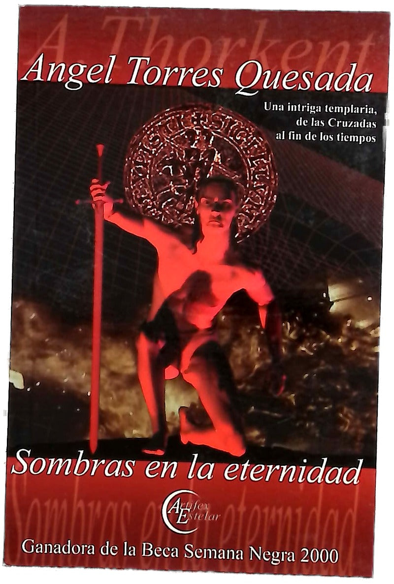 Sombras en la eternidad una intriga templaria