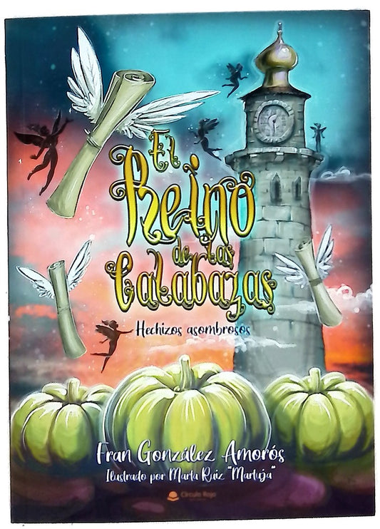 El reino de las calabazas: Hechizos asombrosos