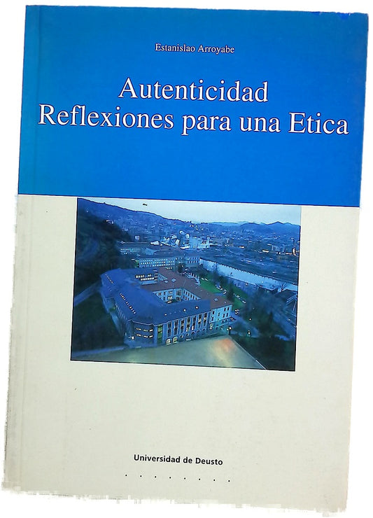 Autenticidad: reflexiones para una ética