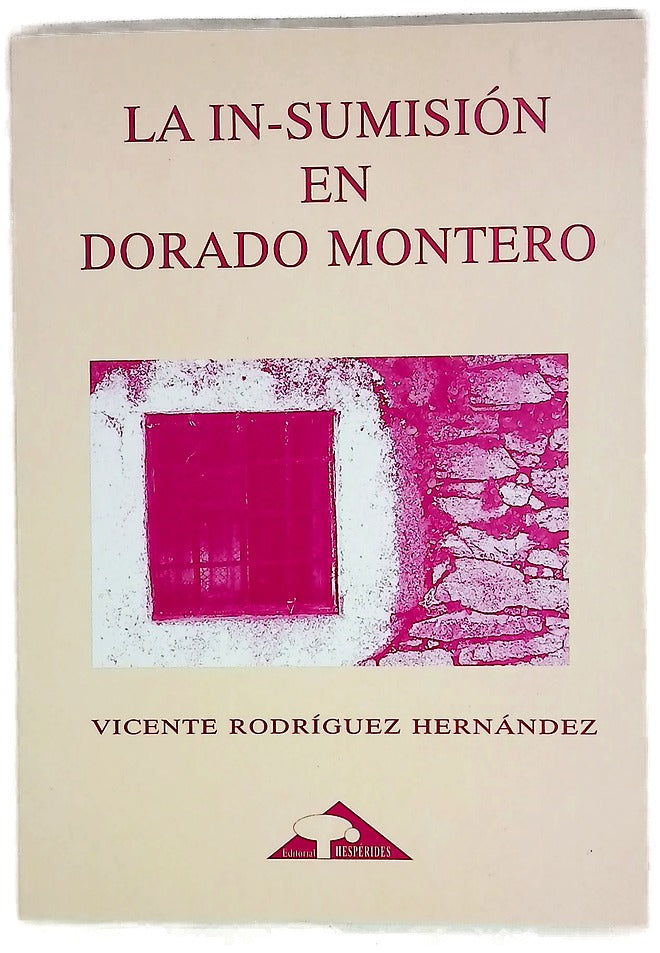 La in-sumisión en Dorado Montero el tema iusnaturalista en la encrucijada ideológica de la restauración