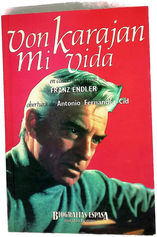 Franz Endler en conversación con Von Karajan Mi vida